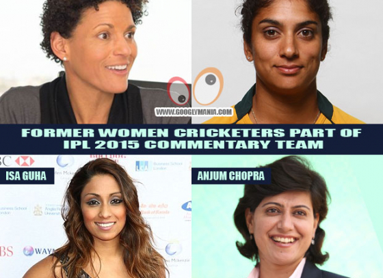 Former women cricketers part of IPL commentary team