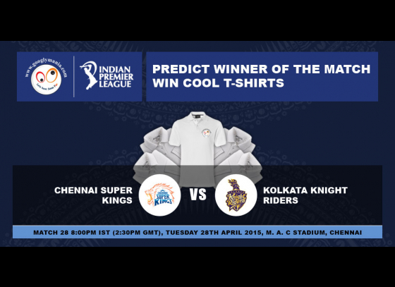 Predict Winner of The IPL 2015 28th match - Chennai Super Kings VS Kolkata Knight Riders