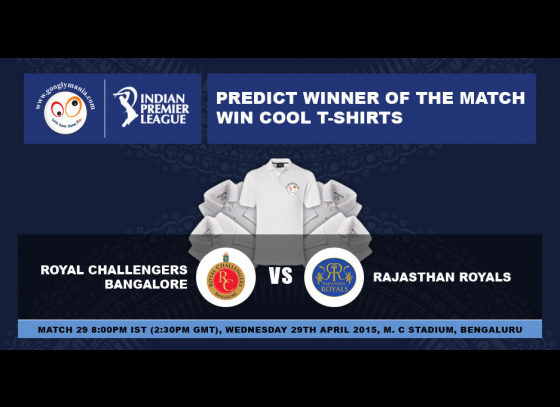 Predict Winner of The IPL 2015 29th match - Royal Challengers Bangalore VS Rajasthan Royals