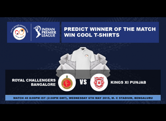 Predict Winner of The IPL 2015 40th match - Royal Challengers Bangalore VS Kings XI Punjab